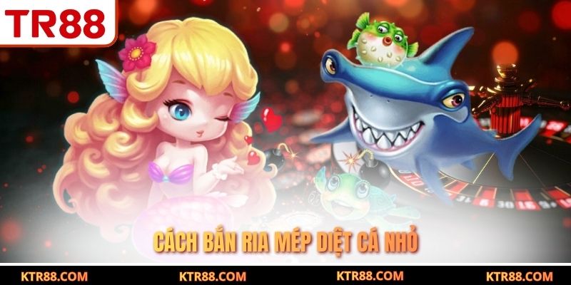 Cách bắn ria mép diệt cá nhỏ