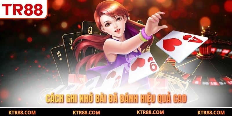 Cách ghi nhớ bài đã đánh hiệu quả cao