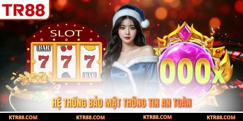 Hệ thống bảo mật thông tin an toàn